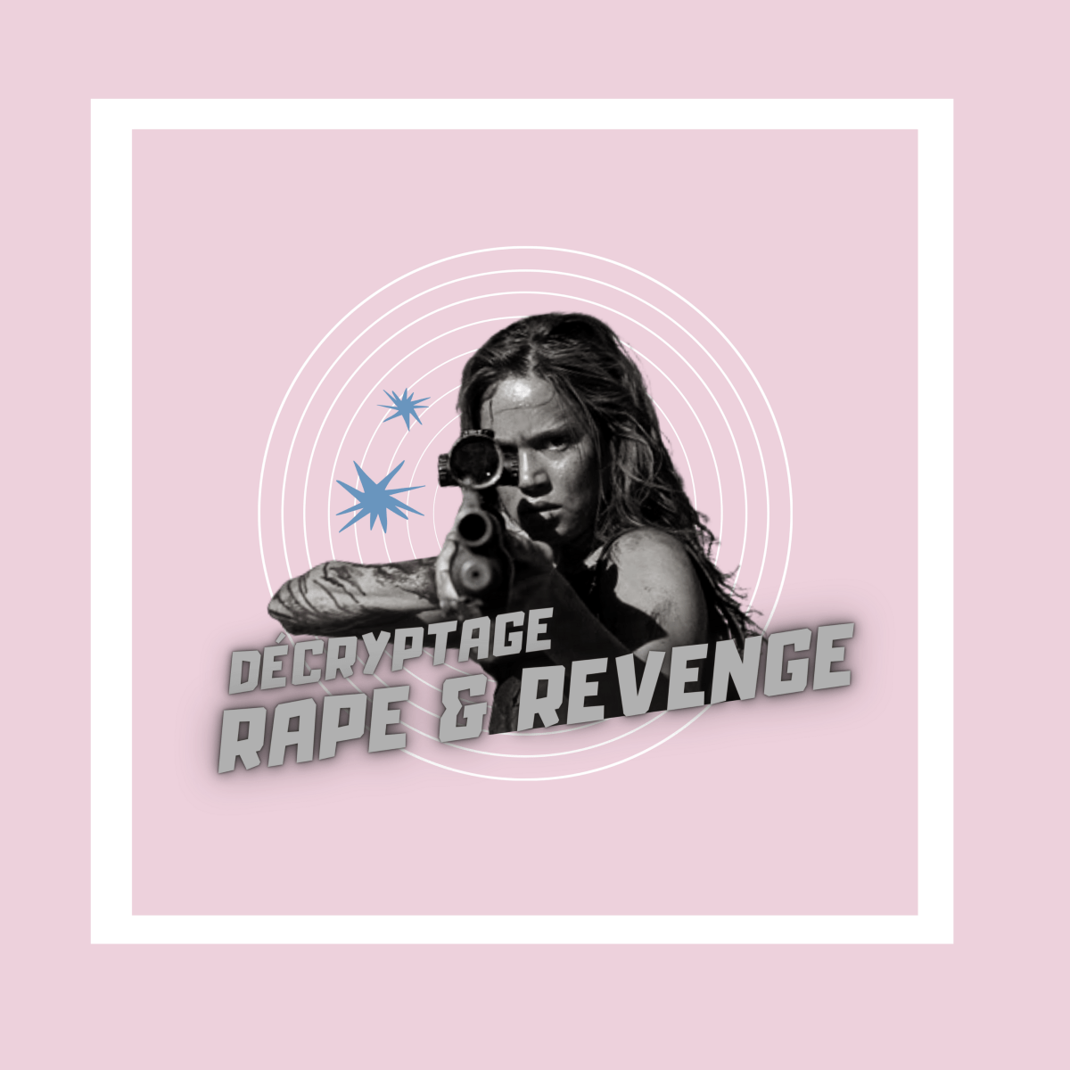 Décryptage du genre &laquo;&nbsp;Rape and Revenge&nbsp;&raquo; au&nbsp;cinéma